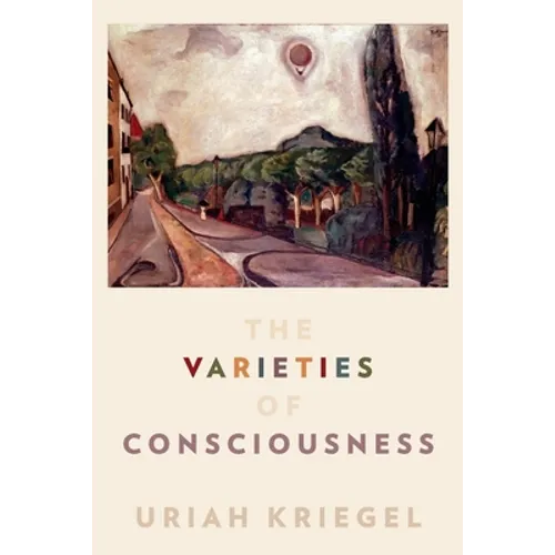 The Varieties of Consciousness