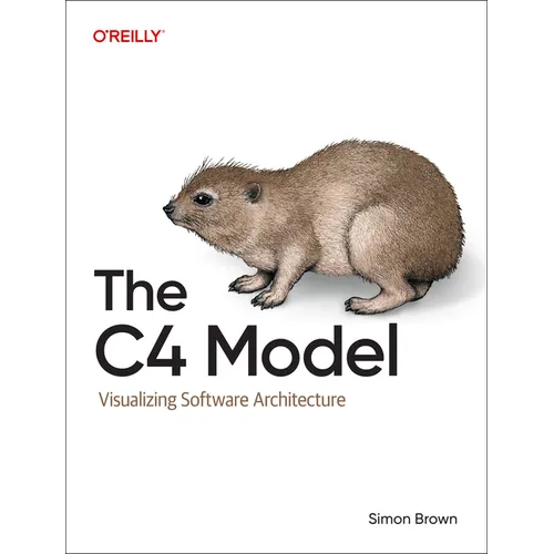 The C4 Model: Visualizing Software Architecture