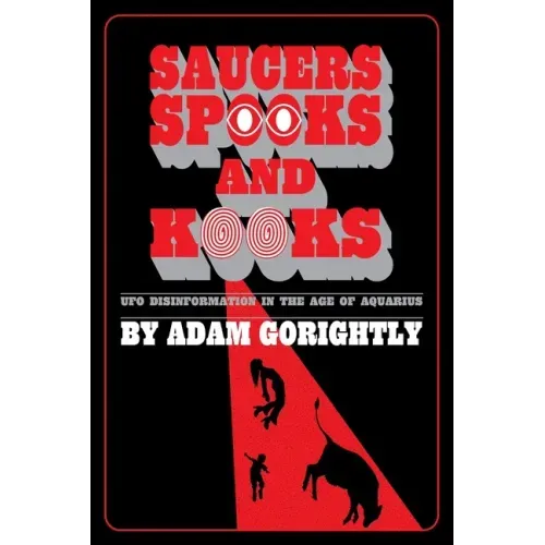 Saucers, Spooks and Kooks: UFO Disinformation in the Age of Aquarius