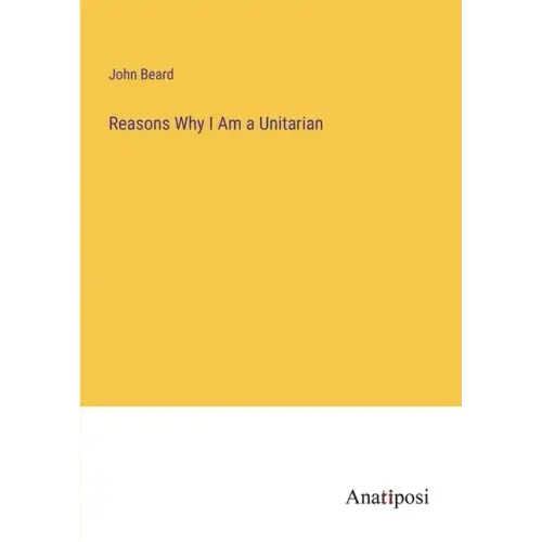 Reasons Why I Am a Unitarian