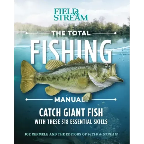 The Total Fishing Manual (Paperback Edition): 318 Essential Fishing Skills