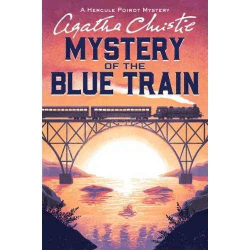 The Mystery of the Blue Train: A Hercule Poirot Mystery: The Official Authorized Edition