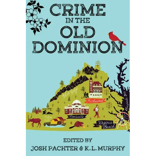 Crime in the Old Dominion
