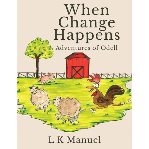 When Change Happens: Adventures of Odell