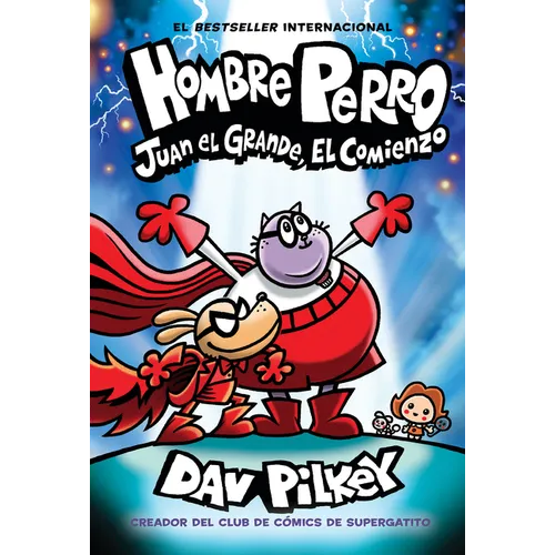 Hombre Perro: Juan El Grande, El Comienzo (Dog Man: Big Jim Begins)