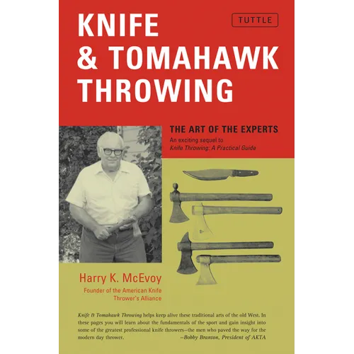 Knife & Tomahawk Throwing: The Art of the Experts
