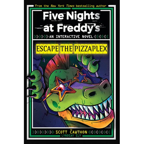 Escape the Pizzaplex (Five Nights at Freddy's Interactive Novel #3)
