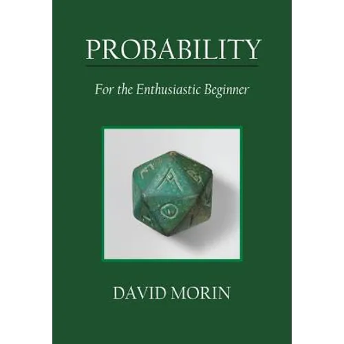Probability: For the Enthusiastic Beginner