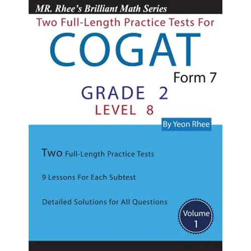 Two Full Length Practice Tests for the CogAT Form 7 Level 8 (Grade 2): Volume 1: Workbook for the CogAT Form 7 Level 8 (Grade 2)