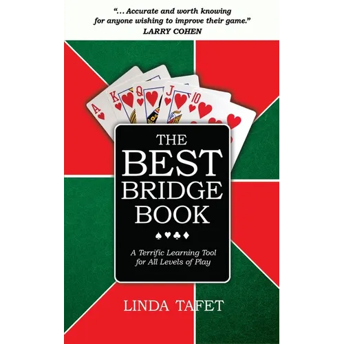 The Best Bridge Book: A Terrific Learning Tool for All Levels of Play