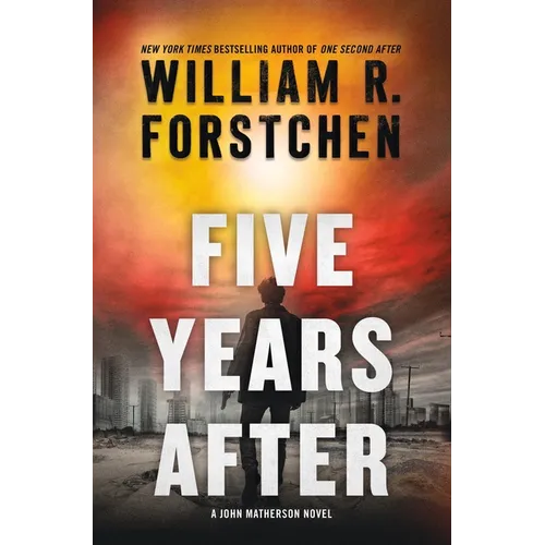 Five Years After: A John Matherson Novel
