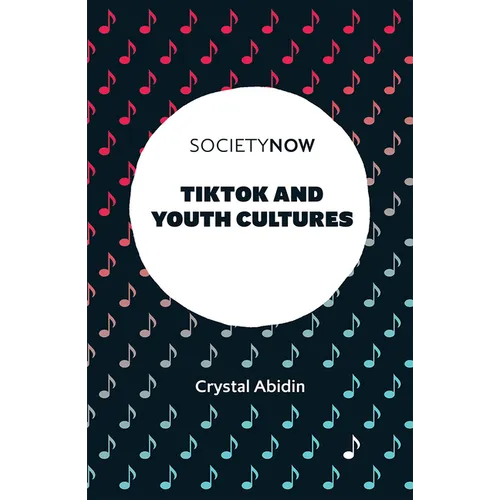 Tiktok and Youth Cultures