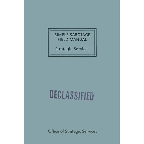Simple Sabotage Field Manual