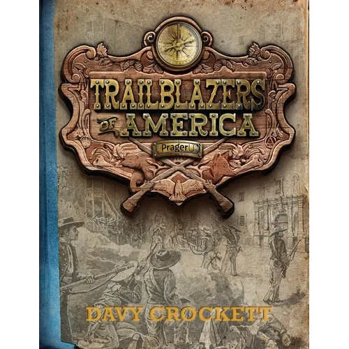 Davy Crockett (Trailblazers of America, Book 4)