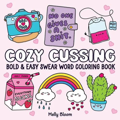 Cozy Cussing: Bold & Easy Swear Word Coloring Book for Adults