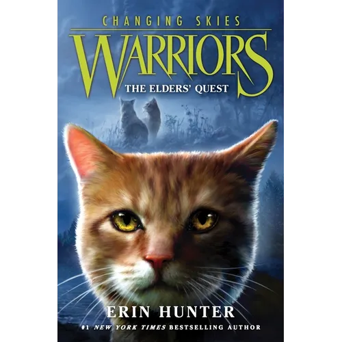 Warriors: Changing Skies #1: The Elders' Quest