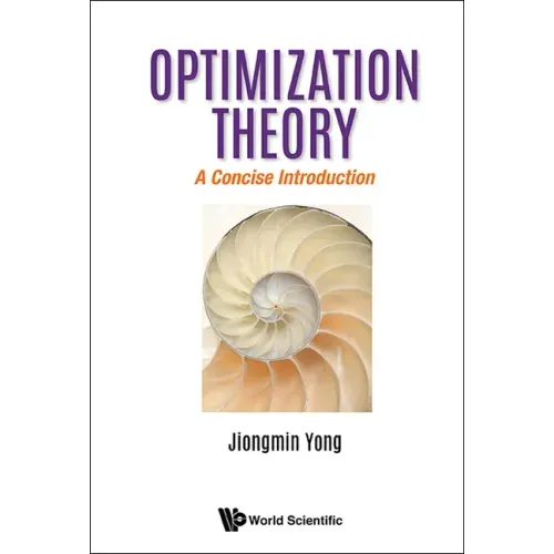 Optimization Theory: A Concise Introduction
