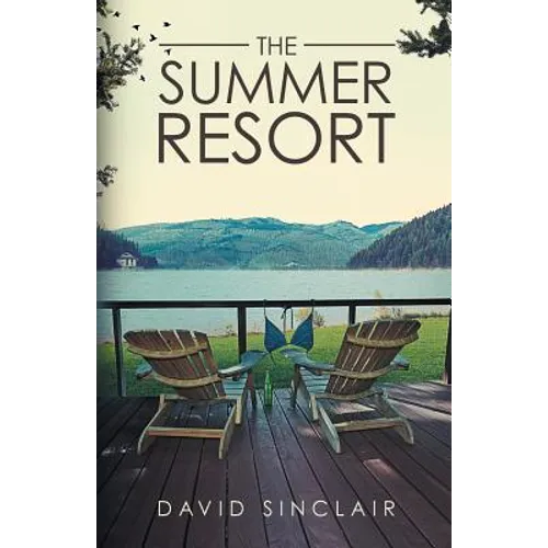 The Summer Resort: A Season of Change