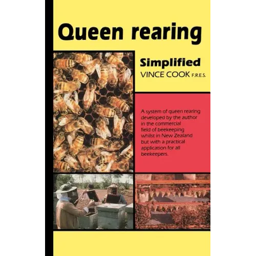 Queen Rearing Simplified