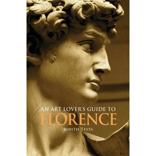 An Art Lover's Guide to Florence