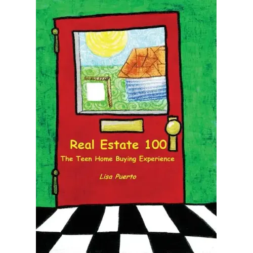 Real Estate 100: The Teen Home Buying Experience