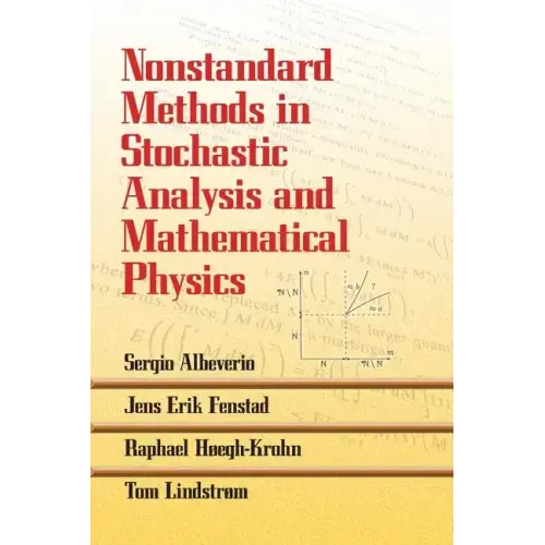 Nonstandard Methods in Stochastic Analysis and Mathematical Physics
