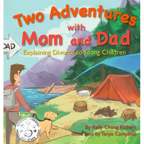 Two Adventures with Mom and Dad: Explaining Divorce to Young Children