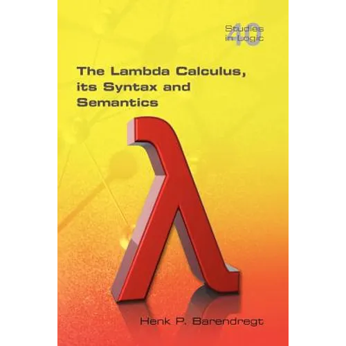 The Lambda Calculus. Its Syntax and Semantics