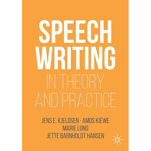 Speechwriting in Theory and Practice