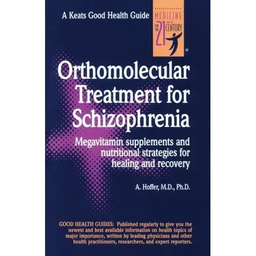 Orthomolecular Treatment for Schizophrenia