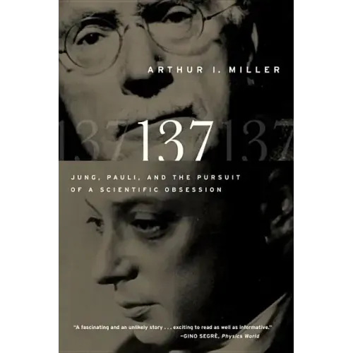 137: Jung, Pauli, and the Pursuit of a Scientific Obsession