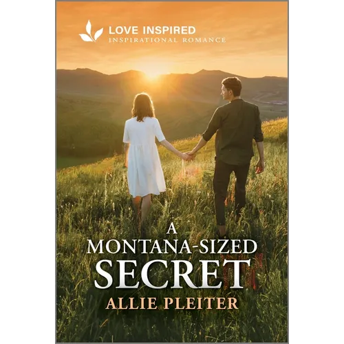 A Montana-Sized Secret: An Uplifting Inspirational Romance