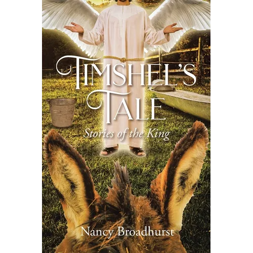 Timshel's Tale: Stories of the King