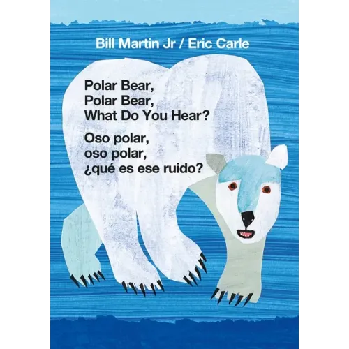 Polar Bear, Polar Bear, What Do You Hear? / Oso Polar, Oso Polar, ¿Qué Es Ese Ruido? (Bilingual Board Book - English / Spanish)