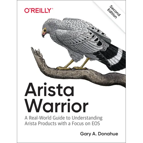 Arista Warrior: Arista Products with a Focus on EOS