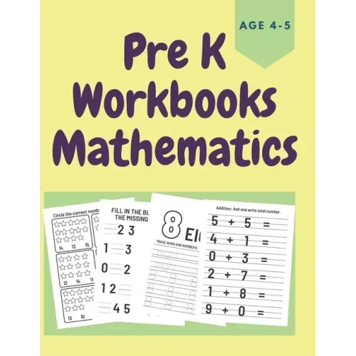 PreK Workbooks Age 4-5 Mathematics: Homeschool Math Workbook for Toddlers