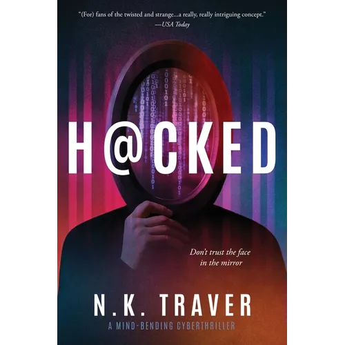 Hacked: A Mind-Bending Cyberthriller