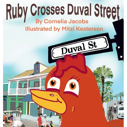 Ruby Crosses Duval Street
