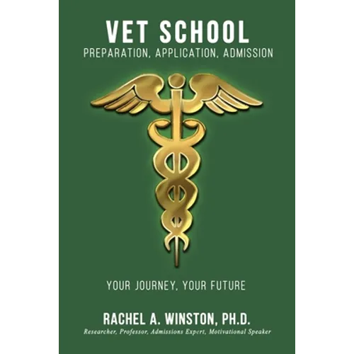 Vet School: Preparation, Application, Admission