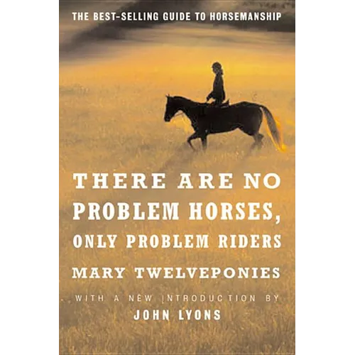 There Are No Problem Horses, Only Problem Riders
