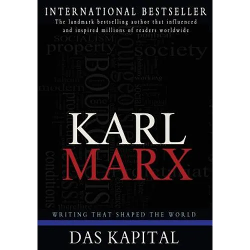 Das Kapital: A Critique of Political Economy