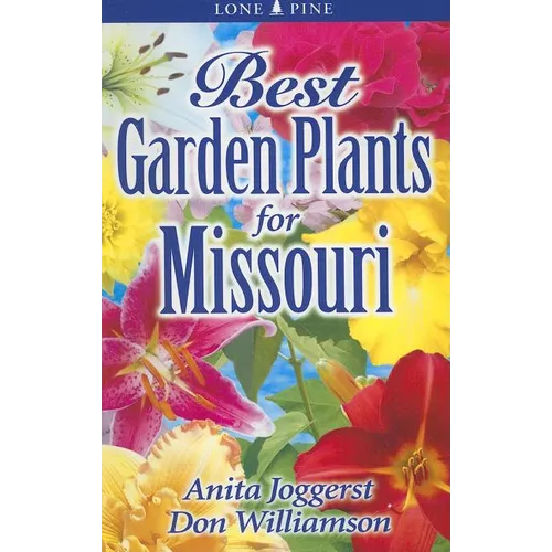 Best Garden Plants for Missouri