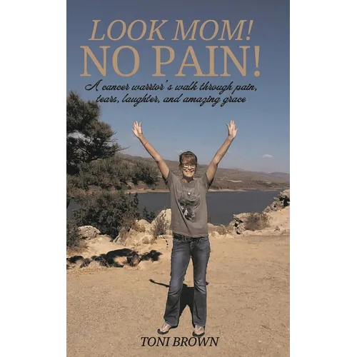 Look Mom! No Pain! - Paperback