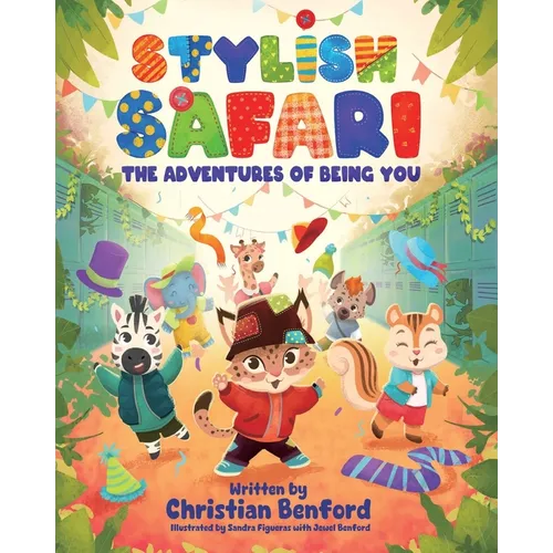 Stylish Safari: The Adventures of Being You