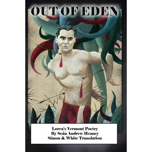 Out of Eden: Lorca's Vermont Poetry