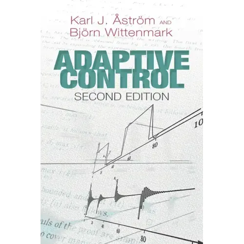 Adaptive Control: Second Edition