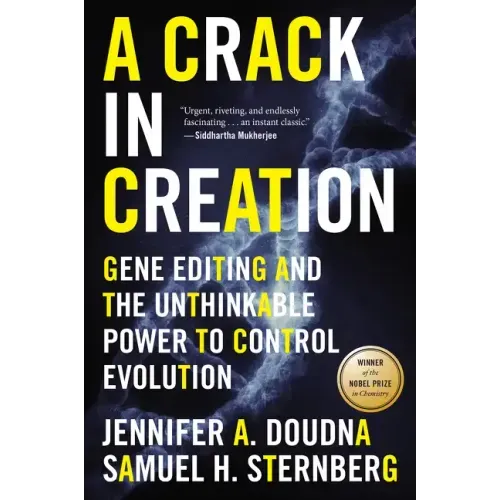 A Crack in Creation: Gene Editing and the Unthinkable Power to Control Evolution