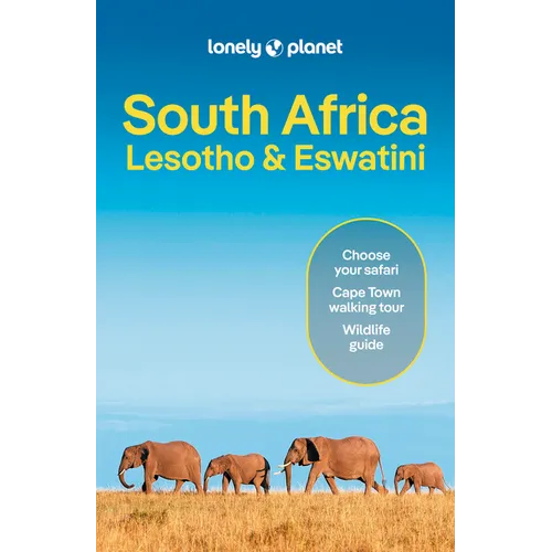Lonely Planet South Africa, Lesotho & Eswatini: Plan the Trip of a Lifetime Detailed Itineraries & Maps Insider Tips Covers Kruger National Park, Cape
