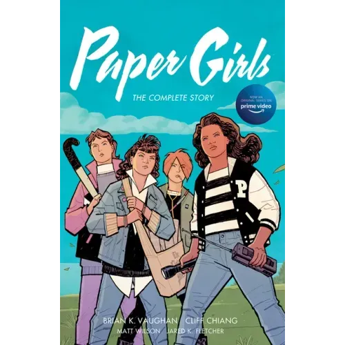 Paper Girls: The Complete Story