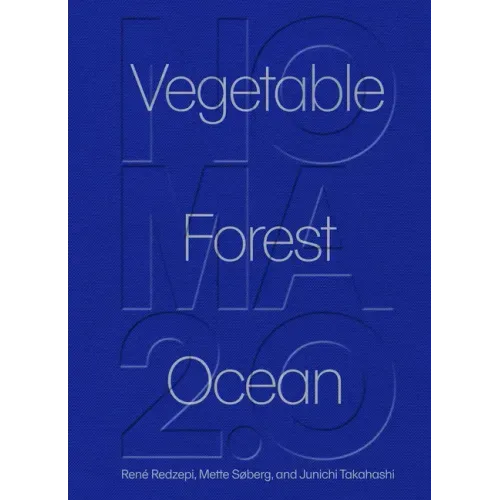 Noma 2.0: Vegetable, Forest, Ocean